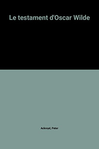 Le testament d'Oscar Wilde