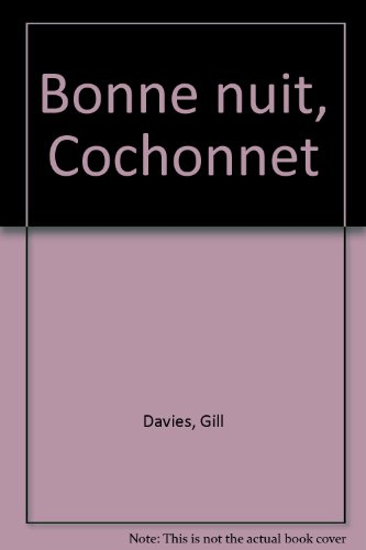 Bonne nuit Cochonnet !