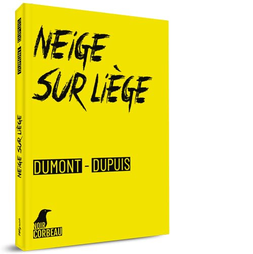 Une enquête de Paul Ben Mimoun et Roger Staquet. Neige sur Liège