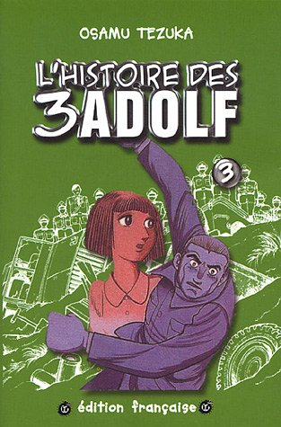 l'histoire des 3 adolf, tome 3 :