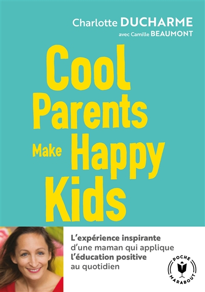 Cool parents make happy kids
