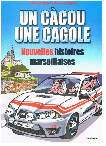 un càcou une cagole nouvelles histoires marseillaises t1