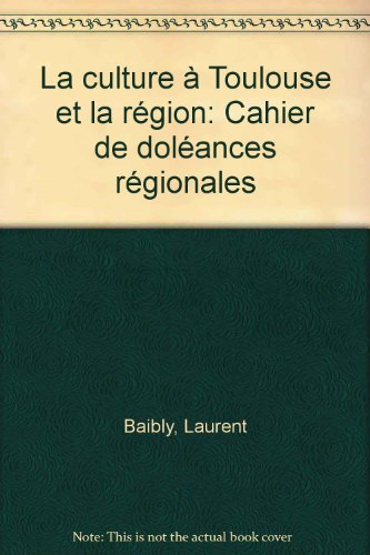 La culture à Toulouse et la région