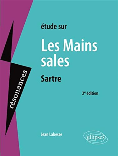 Etude sur Jean-Paul Sartre, Les mains sales