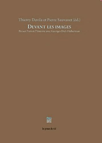 Devant les images : penser l'art et l'histoire avec Georges Didi-Huberman