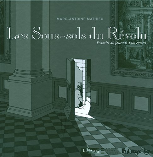 Les sous-sols du Révolu : extraits du journal d'un expert