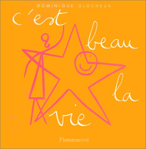 C'est beau la vie