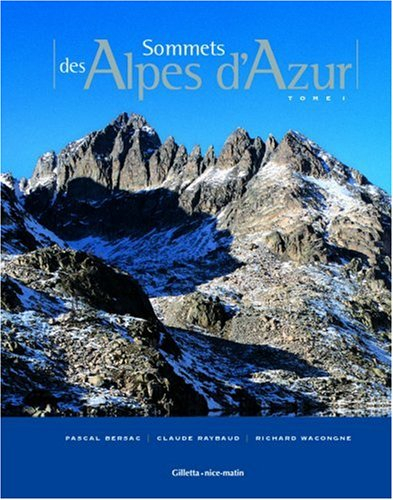 Sommets des Alpes d'Azur. Vol. 1