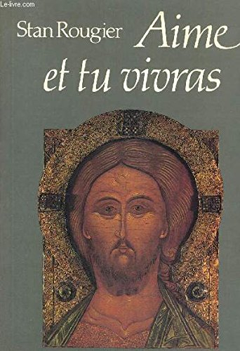 Aime et tu vivras