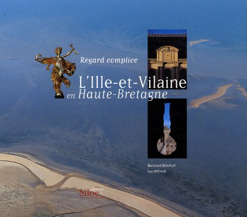 L'Ille-et-Vilaine en Haute-Bretagne
