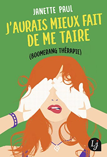 J'aurais mieux fait de me taire : boomerang thérapie