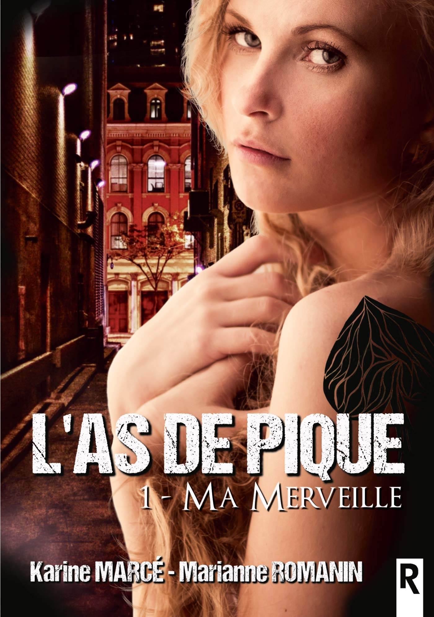 L'as de pique. Vol. 1. Ma merveille