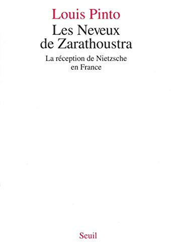 Les neveux de Zarathoustra : la réception de Nietzsche en France