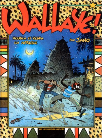 wallaye ! : keubla et kebra en afrique