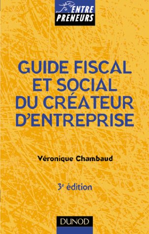 guide fiscal et social du créateur d'entreprise