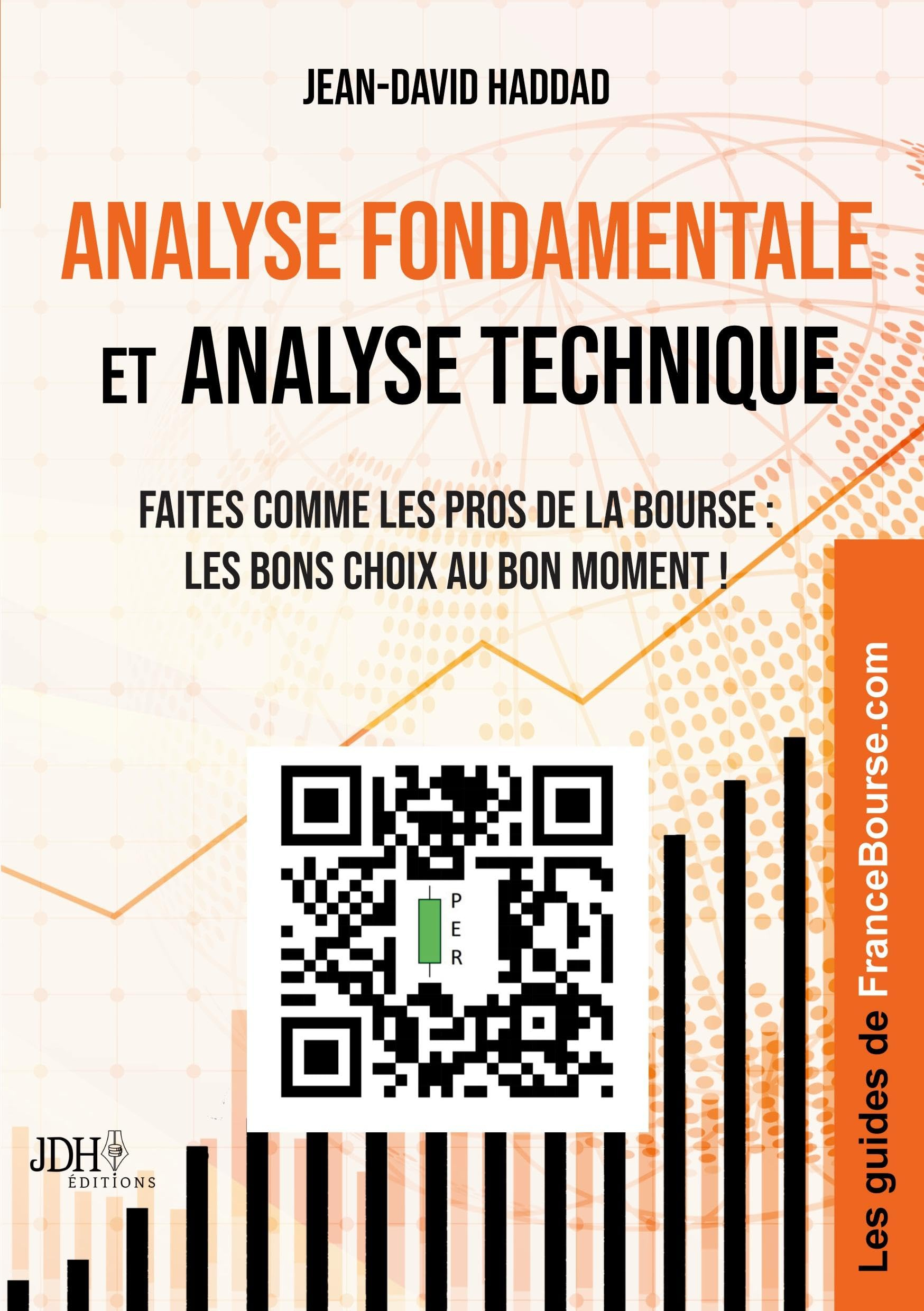Analyse fondamentale et analyse technique : Faites comme les pros de la Bourse : les bons choix au b