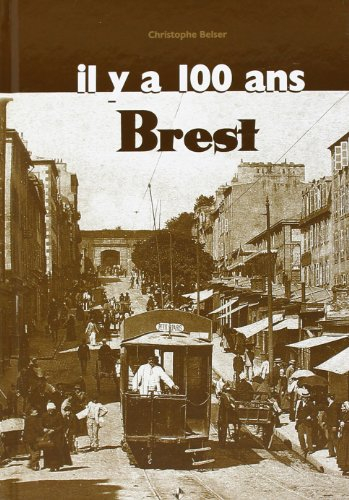 Il y a 100 ans, Brest