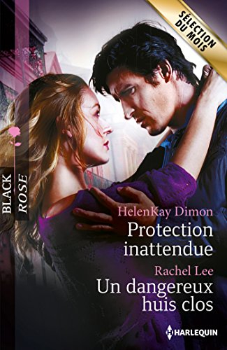 Protection inattendue. Un dangereux huis clos