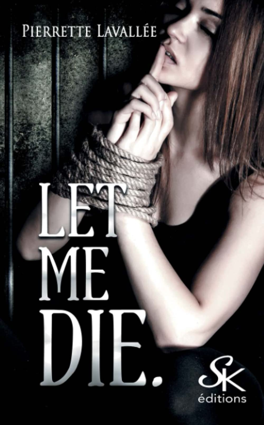 Let me die