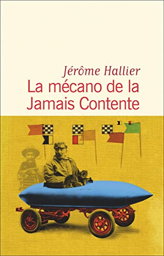 La mécano de la Jamais-Contente