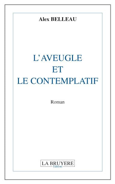 L'AVEUGLE ET LE CONTEMPLATIF