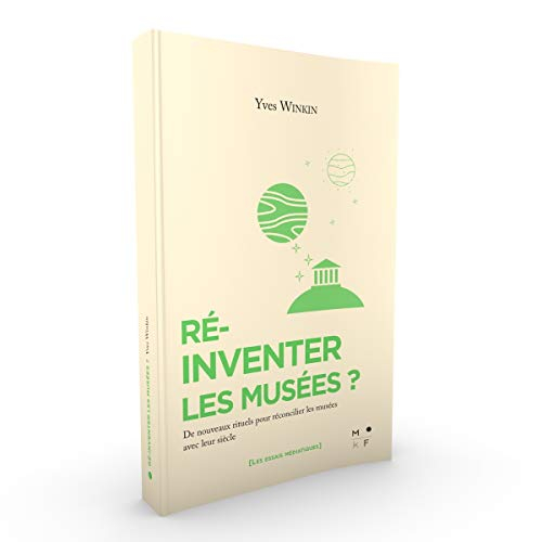 Ré-inventer les musées ? : suivi d'un dialogue avec Milad Doueihi sur le musée numérique