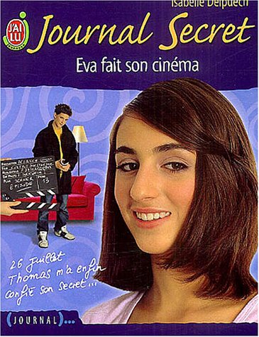 Journal secret. Vol. 13. Eva fait son cinéma