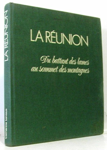 La Réunion : du battant des lames au sommet des montagnes