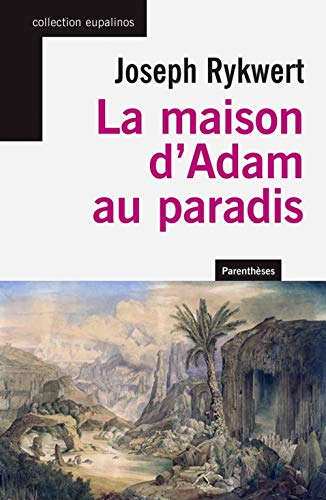 La maison d'Adam au paradis