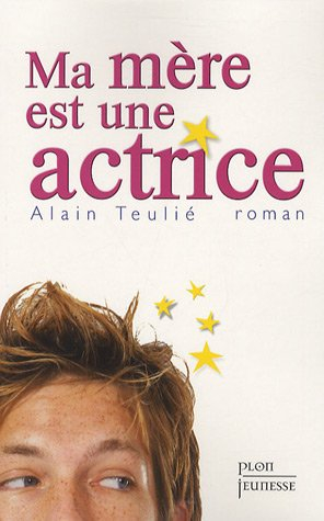 Ma mère est une actrice