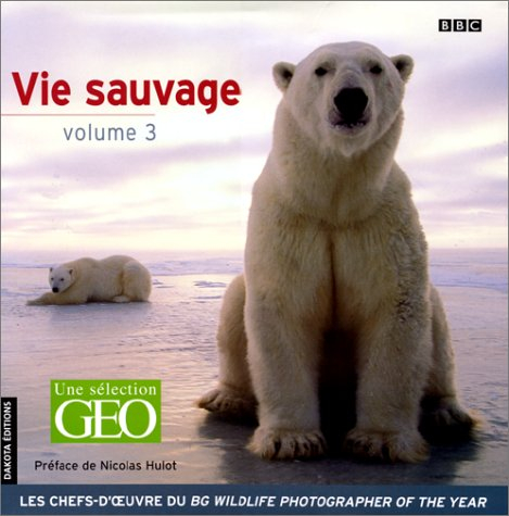Vie sauvage. Vol. 3