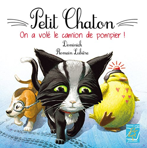 Petit Chaton. On a volé le camion de pompier !
