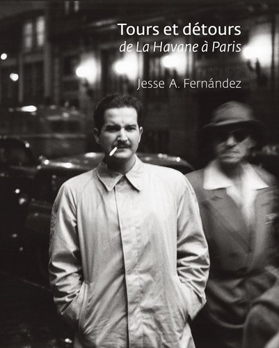 Tours et détours : de La Havane à Paris