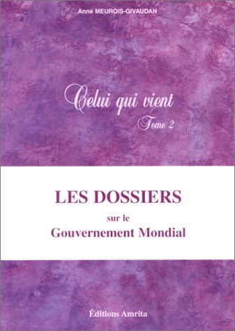 Celui qui vient. Vol. 2