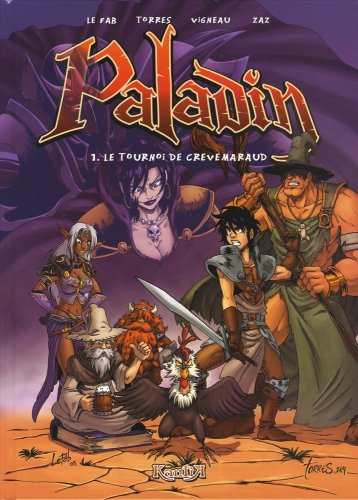 Paladin. Vol. 1. Le tournoi de Crèvemaraud