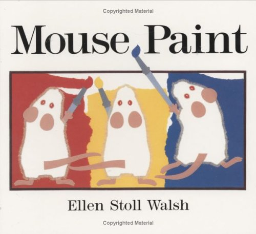 mouse paint: lap-sized board book