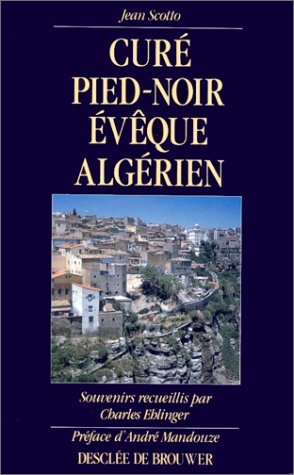 Curé pied-noir, évêque algérien