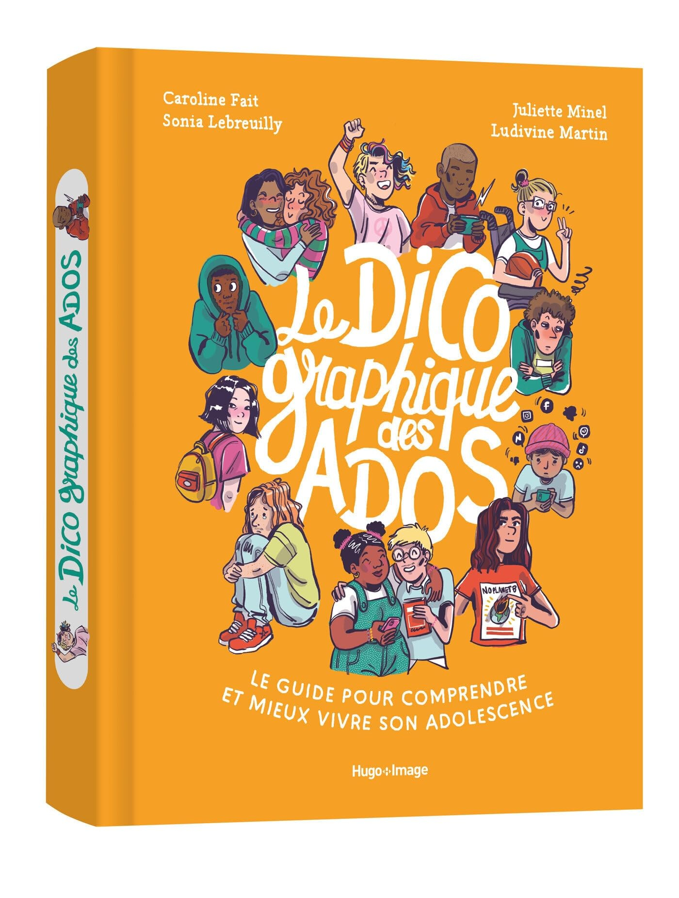 Le dico graphique des ados : le guide pour comprendre et mieux vivre son adolescence