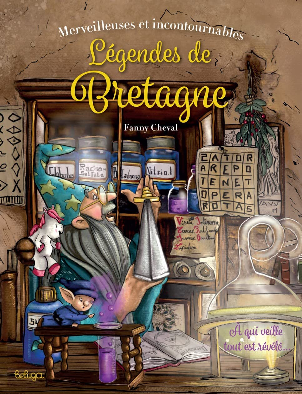Merveilleuses et incontournables légendes de Bretagne : à qui veille tout est révélé...