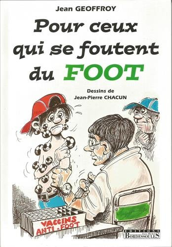 Pour ceux qui se foutent du foot