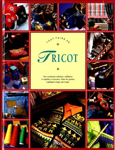 Tout faire au tricot