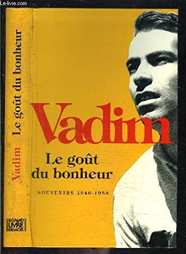 Le Goût du bonheur