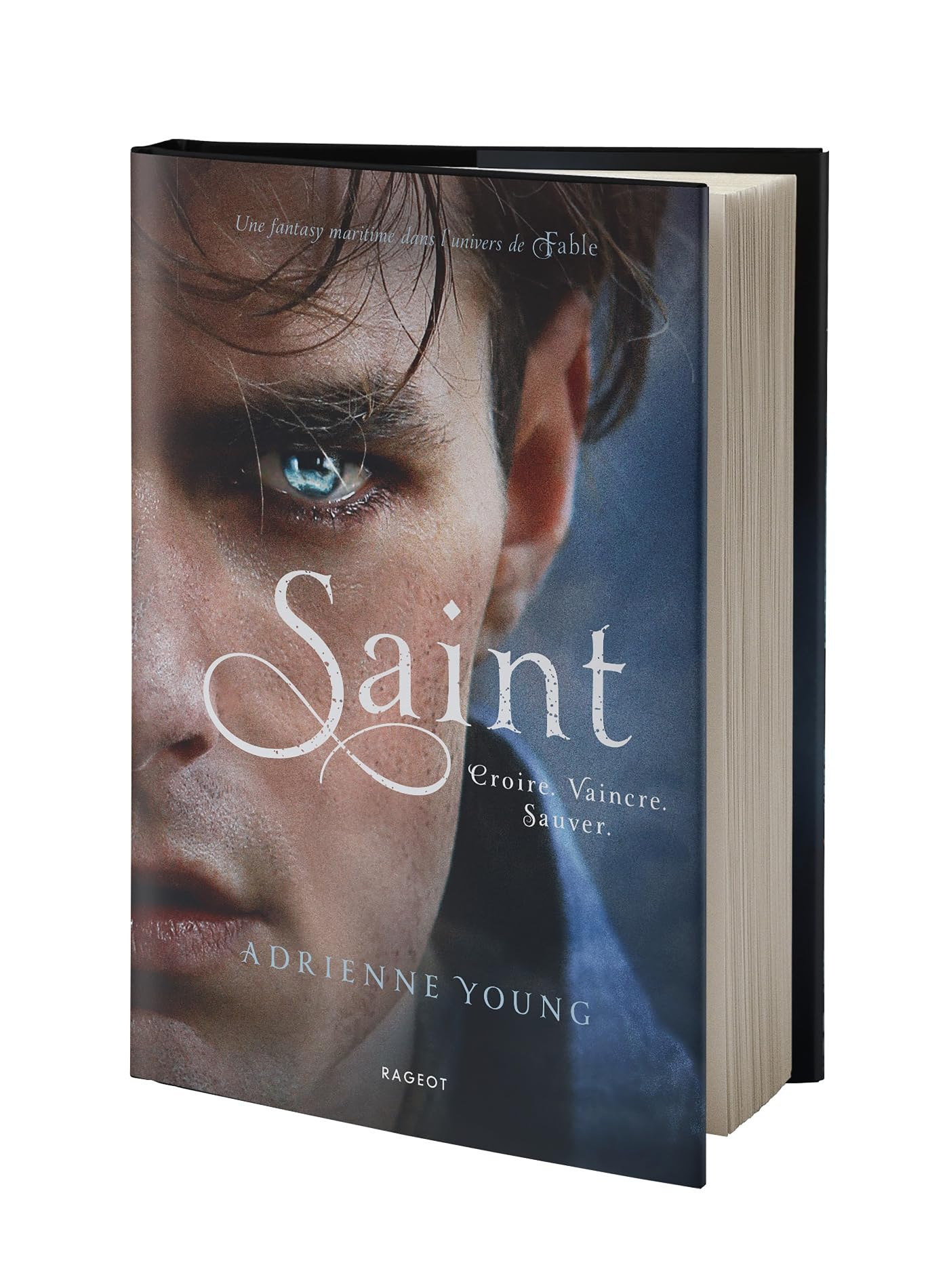 Saint : croire, vaincre, sauver