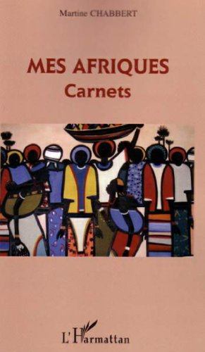 Mes Afriques : carnets