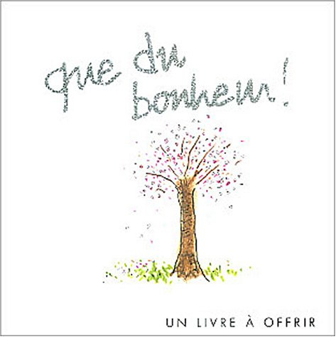 Que du bonheur !