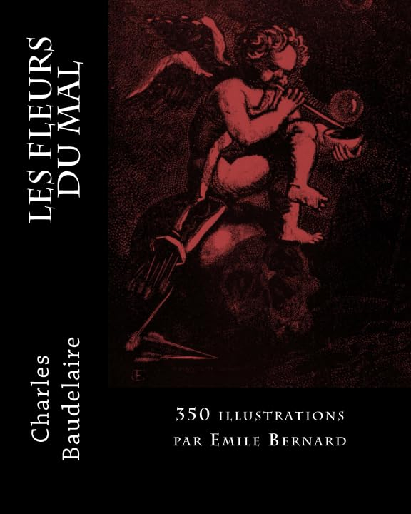 Les Fleurs du Mal: 350 illustrations