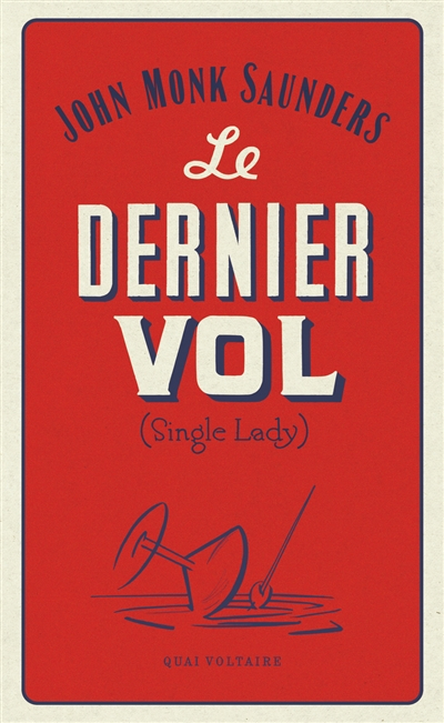 Le dernier vol. Single lady
