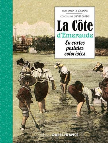 La Côte d'Emeraude en cartes postales colorisées