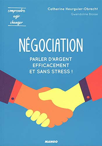 Négociation : parler d'argent efficacement et sans stress !