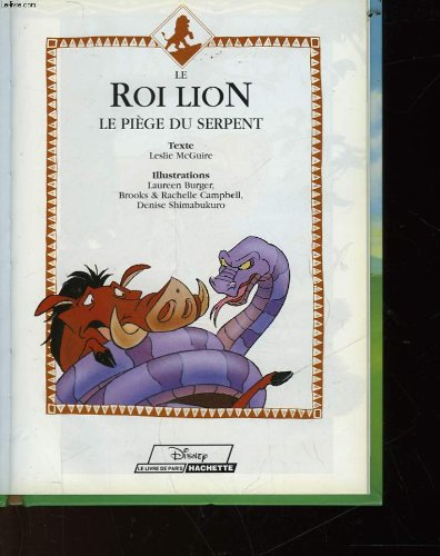 le roi lion le piege du serpent
